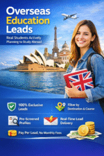 Overseas Education Leads – Exclusive Study Abroad Student Leads
